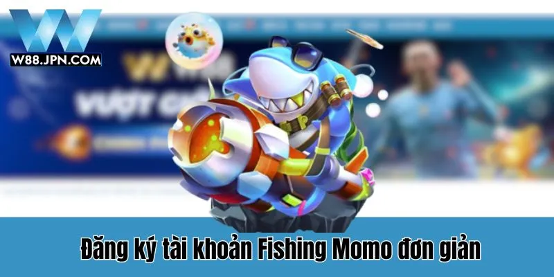 Momo Fishing W88 