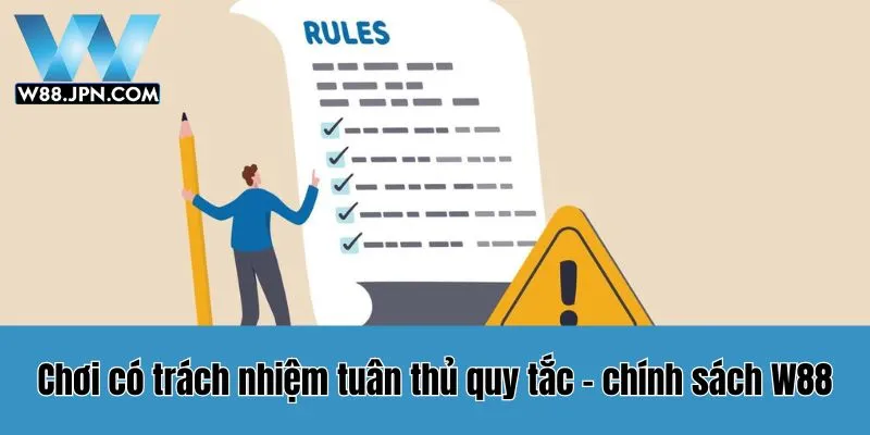 Chơi Có Trách Nhiệm W88